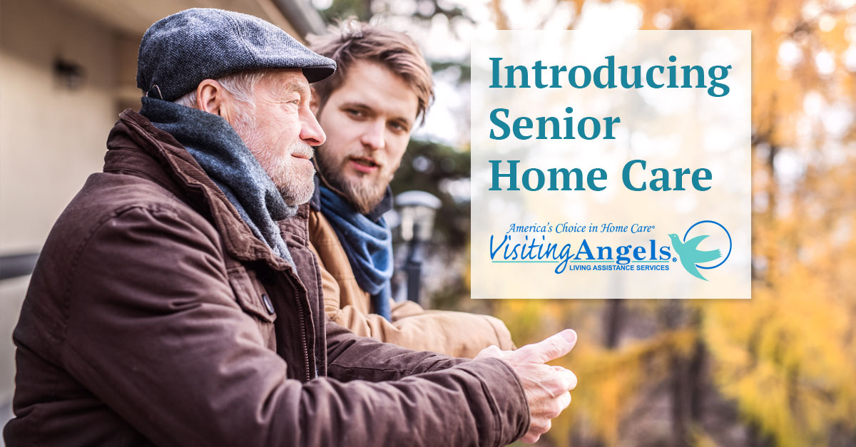 How to Introduce the Idea of Senior Home Care to a Loved One