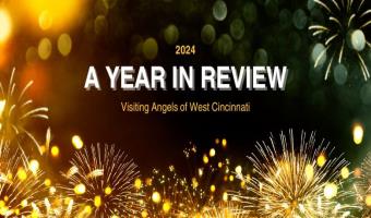 A Year in Review: Visiting Angels of West Cincinnati 2024